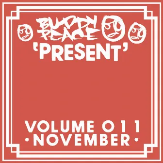 Present Volume 11 (November) by Buddy Peace