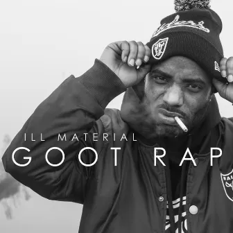 Goot Rap by Ill Material