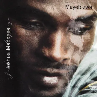 Mayebizwa by Joshua Maponga