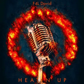 Heatin' Up by F4L David