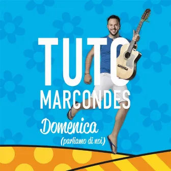 Domenica (parliamo di noi) by Tuto Marcondes