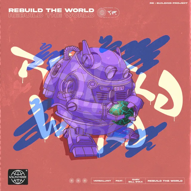 Rebuild The World (feat. GARY & BILL STAX)