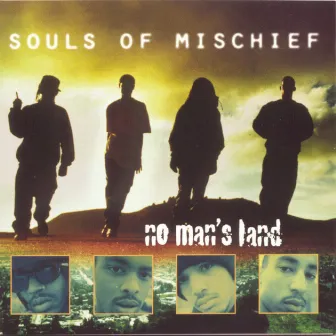 No Man's Land by Souls Of Mischief