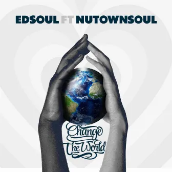 Change the World by Edsoul