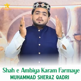 Shah e Ambiya Karam Farmaye by Sameer Rajput