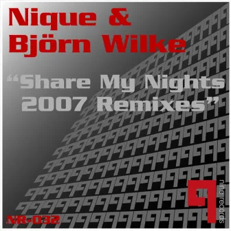 Share My Nights 2007 Remixes by Björn Wilke