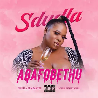 Abafobethu by Sdudla Somdantso