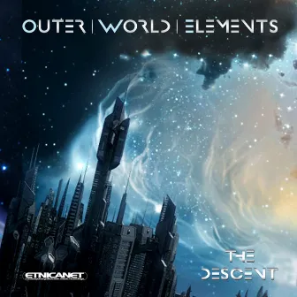 The Descent by Outer World Elements