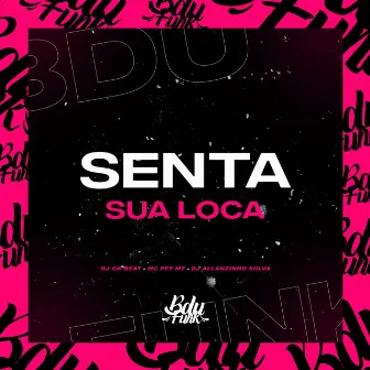 SENTA SUA LOCA by 