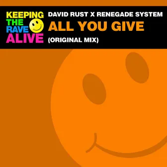 All You Give by Renegade System