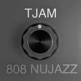 808 Nujazz by T-Jam