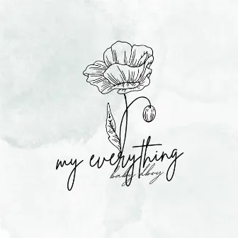 My Everything by Baby Dboy