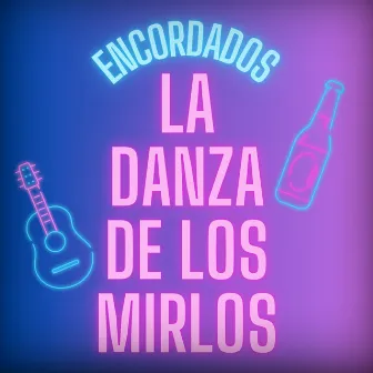 La Danza de los Mirlos by Encordados