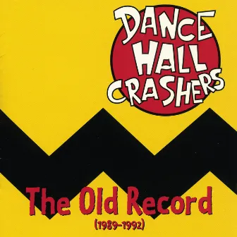 The Old Record by Dance Hall Crashers