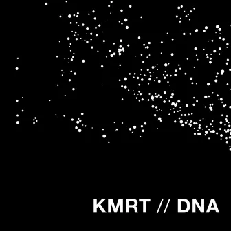 DNA by Kmrt