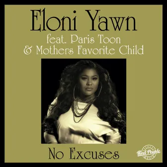 No Excuses by Eloni Yawn