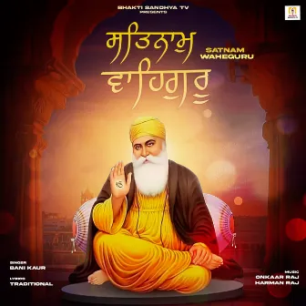 Satnam Waheguru by Harman Raj