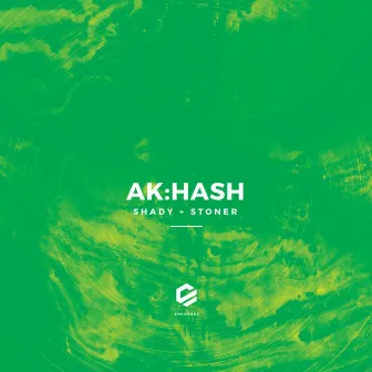 Shady / Stoner by Ak:Hash