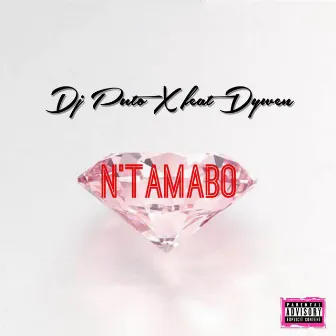 N'Tamabo by DJ Puto X