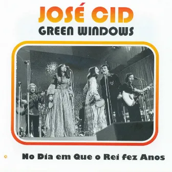 No Dia Em Que O Rei Fez Anos by José Cid