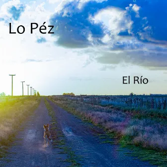 El Río by Lo Péz