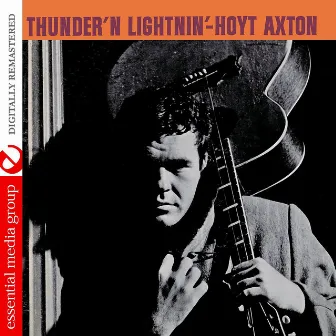 Thunder 'N Lightnin' (Digitally Remastered) by Hoyt Axton