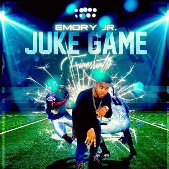 Juke Game (Finessin') by Emory Jr