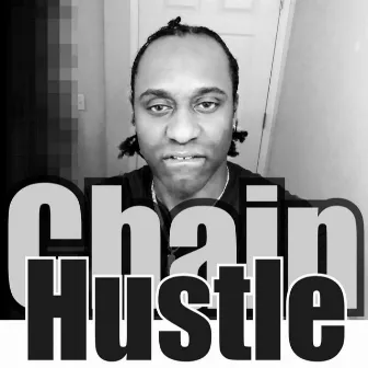 Chain Hustle (Slowed Version) by H.G. Hustla