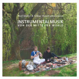 Instrumentalmusik von der Mitte der World by Niklas Wandt