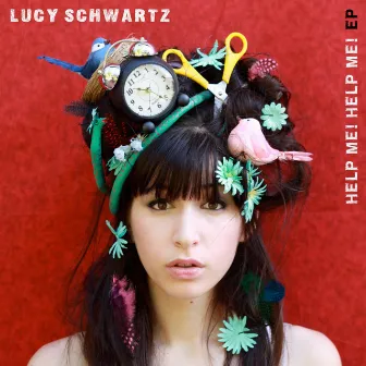 Help Me! Help Me! - EP by Lucy Schwartz