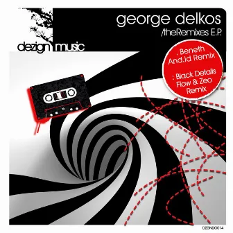 the Remixes E.P. by George Delkos