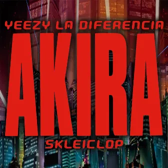 AKIRA by Skleiclop