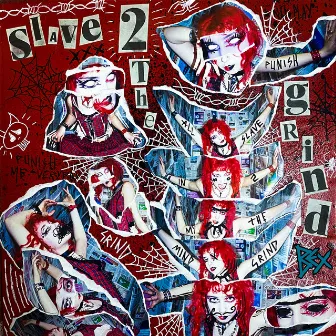 Slave 2 The Grind by BEX