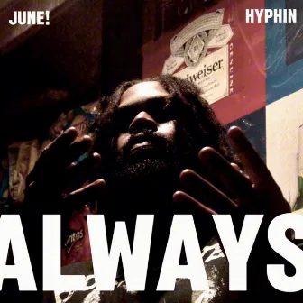 ALWAYS by Hyphin