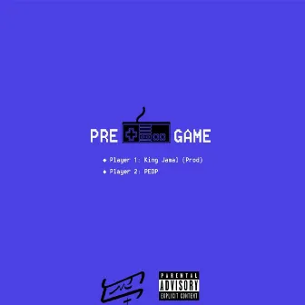 Pre Game by King Jamal