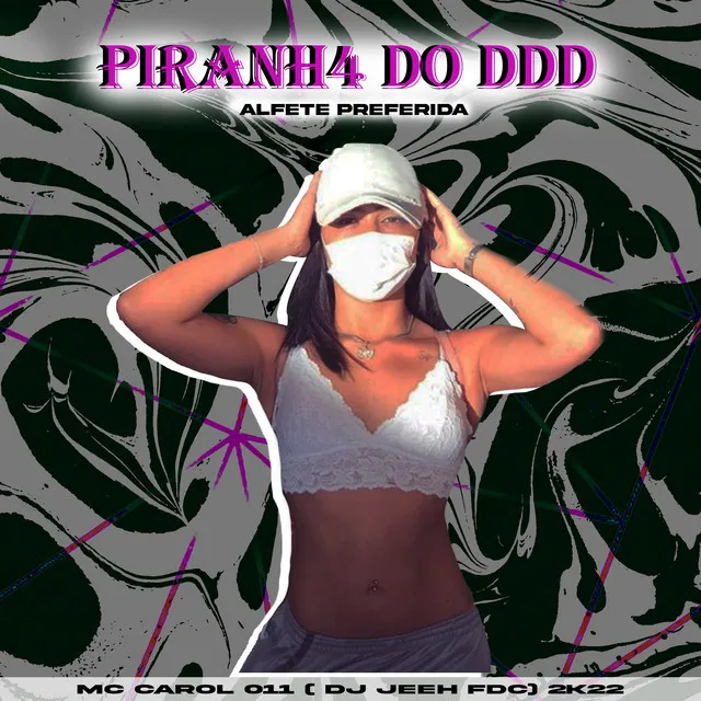 Piranh4 do Ddd Alfete Preferida