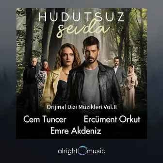 Hudutsuz Sevda (Orijinal Dizi Müzikleri Vol.2) by Ercüment Orkut