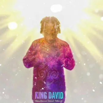 KING DAVID by Handsome David Palmer