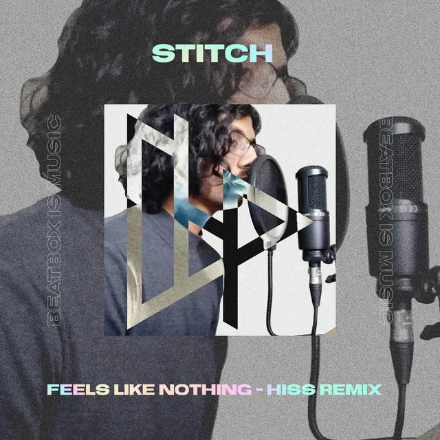 Feels Like Nothing (Hiss Remix)