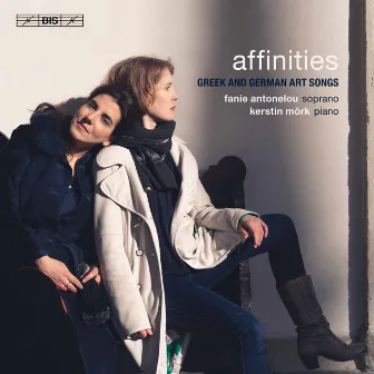 Affinities: Greek and German Art Songs by Kerstin Mörk