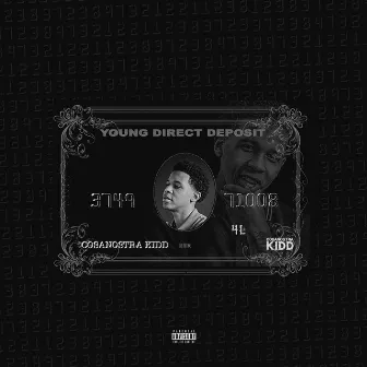 Young Direct Deposit by CosaNostra Kidd