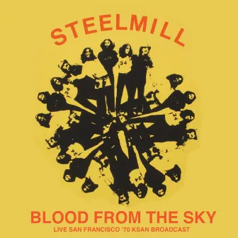 Blood From The Sky (Live 1970) by Steel Mill