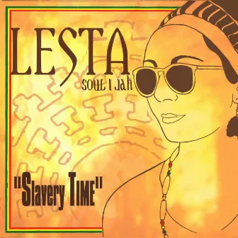 Slavery Time by LESTA Soul I Jah