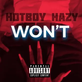 Won't by Hotboy Hazy