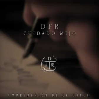 Cuidado Mijo by DFR