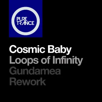 Loops Of Infinity (Gundamea Rework) by Cosmic Baby