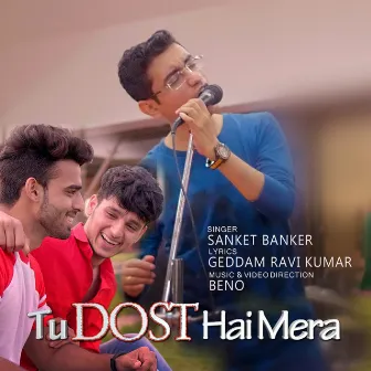 Tu Dost Hai Mera by Sanket Banker