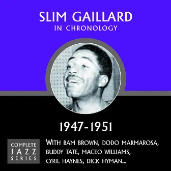 Complete Jazz Series 1947 - 1951 by Slim Gaillard