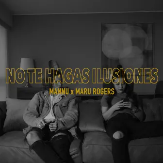 No Te Hagas Ilusiones by Maru Rogers