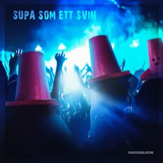 SUPA SOM ETT SVIN by NESS